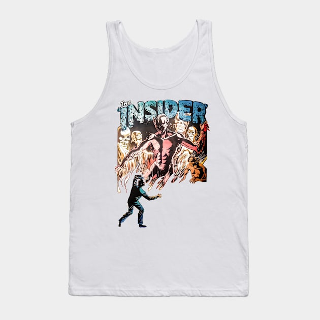 The Insider Monstrous Ghost Spirits On Fire Scared Comic Weird Tales Tank Top by REVISTANGO